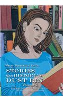 Stories from History's Dust Bin