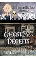 Ghostly Deceits: (Harper Harlow Mystery)