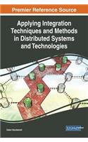 Applying Integration Techniques and Methods in Distributed Systems and Technologies