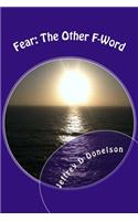 Fear The Other F-Word