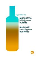 Manuscrito hallado en una botella/Manuscrit trouvé dans une bouteille: Edición bilingüe/Édition bilingue(Spanish)