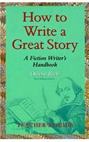 How to Write a Great Story - Teacher's Guide