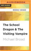 School Dragon & the Visiting Vampire