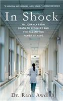 In Shock: My Journey from Death to Recovery and the Redemptive Power of Hope