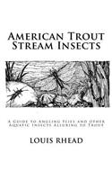 American Trout Stream Insects