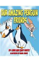 Our Amazing Penguin Friends