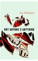 Not Anyone's Anything