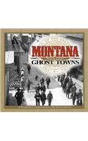 Montana Mining Ghost Towns