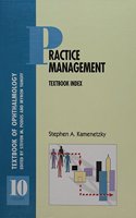 Fundamentals of Ophthalmic Practice: Ethnics and Economics : Office and Risk Management (Textbook of Ophthalmology)