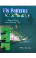 Fly Patterns for Stillwaters: A Study of Trout, Entomology and Tying