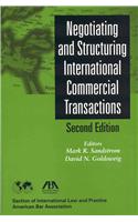 Negotiating and Structuring International Commercial Transactions