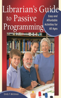 Librarian's Guide to Passive Programming