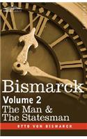 Bismarck: The Man & the Statesman, Volume 2(English)