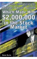 How I Made Money Using the Nicolas Darvas System, Which Made Him $2,000,000 in the Stock Market