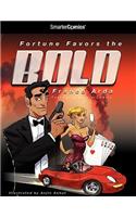 Fortune Favors the Bold from Smartercomics