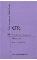 Code of Federal Regulations Title 40, Protection of Environment, Parts 87-95, 2014