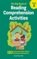 Big Book of Reading Comprehension Activities, Grade 2: 120 Activities for After-School and Summer Reading Fun