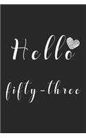 Hello fifty-three