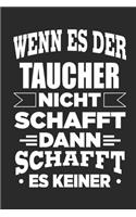Wenn es der Taucher nicht schafft, dann schafft es keiner