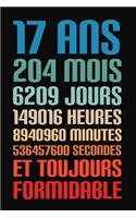 17 Ans Et Toujours Formidable: 17 Ans Joyeux Anniversaire