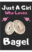 Just a girl who loves bagel