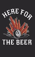 I'm Just Here For Beer Notebook - Beer Bowling Journal Planner Bowler: Club Team Organizer For Men Women Blank