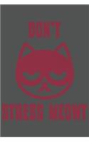Don't Stress Meowt