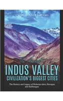 Ancient Indus Valley Civilization's Biggest Cities