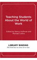 Teaching Students About the World of Work