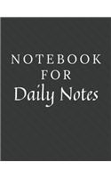 Notebook For Daily Notes: Daily Notes Notebook / Journal / Diary with Wide Ruled Paper for Birthdays or Christmas Gift
