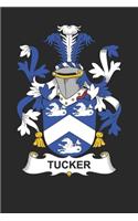 Tucker: Tucker Coat of Arms and Family Crest Notebook Journal (6 x 9 - 100 pages)