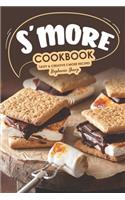 S'more Cookbook: Tasty Creative S'more Recipes