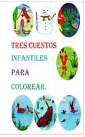 Tres cuentos infantiles para colorear