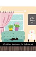 A New Home Maintenance Log Book Journal