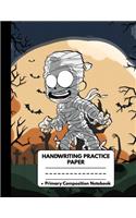 Handwriting Practice Paper Primary Composition Notebook: Scary Halloween Gifts for Kids: Zombie with Big Eyes, Dotted Writing Sheet Workbook For Preschool and Kindergarten, Grades K-3