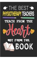 The Best Physiotherapy Teachers Teach from the Heart not from the Book