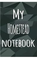 My Homestead Notebook: The perfect way to record your hobby - 6x9 119 page lined journal!