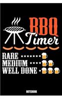 Bbq Timer Rare Mediun Well Done Notebook