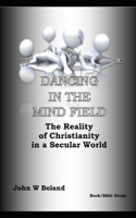 Dancing in the Mind Field