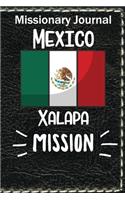 Missionary Journal Mexico Xalapa Mission: Mormon missionary journal to remember their LDS mission experiences while serving in the Xalapa Mexico Mission