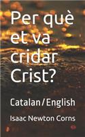 Per què et va cridar Crist?: Catalan/English
