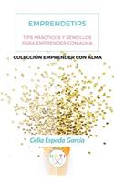 Emprendetips: Tips para Emprender con Alma