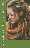 Dreads and Drolls