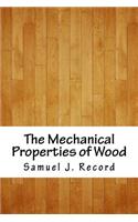 The Mechanical Properties of Wood