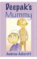 Deepak's Mummy (dyslexia friendly)