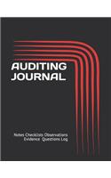 Auditing Journal: Notes Checklists Observations Evidence Questions Log