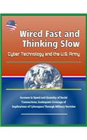 Wired Fast and Thinking Slow