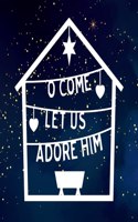 O Come! Let Us Adore Him: Pack of 6 cards