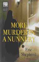More Murder In A Nunnery