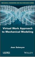 Virtual Work Approach to Mechanical Modeling